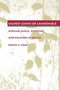 Sacred Leaves Of Candomble