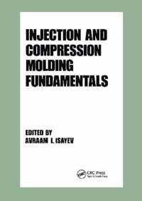 Injection and Compression Molding Fundamentals