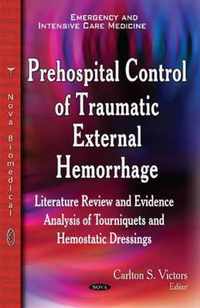 Prehospital Control of Traumatic External Hemorrhage