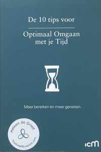 De 10 tips voor Optimaal Omgaan met je Tijd