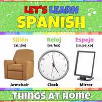 Let's Learn Spanish: Things At Home