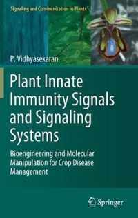 Plant Innate Immunity Signals and Signaling Systems