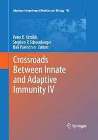 Crossroads Between Innate and Adaptive Immunity IV