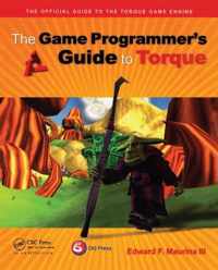 The Game Programmer's Guide to Torque