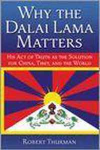 Why the Dalai Lama Matters