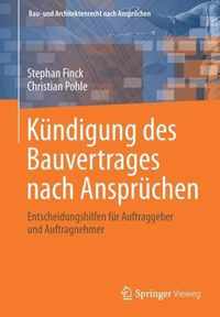 Kuendigung des Bauvertrages nach Anspruechen