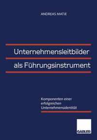 Unternehmensleitbilder ALS Fuhrungsinstrument