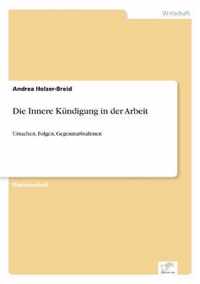 Die Innere Kundigung in der Arbeit