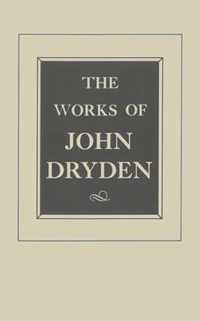 Works of John Dryden V12 - Plays Amboyna, the State of Innocence, Aureng-Zebe