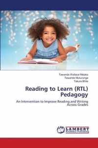 Reading to Learn (RTL) Pedagogy