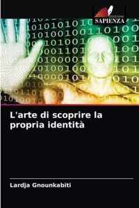 L'arte di scoprire la propria identita