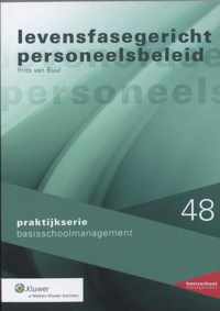 Praktijkserie BasisschoolManagement 48 - Levensfasegericht personeelsbeleid in het basisonderwijs