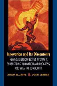 Innovation and Its Discontents