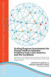 Scaling Program Investments for Young Children Globally: Evidence from Latin America and the Caribbean