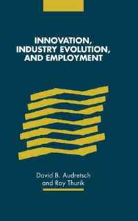 Innovation, Industry Evolution and Employment