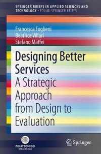 Designing Better Services: A Strategic Approach from Design to Evaluation