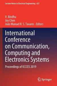 International Conference on Communication Computing and Electronics Systems