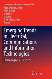 Emerging Trends in Electrical, Communications and Information Technologies