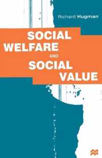 Social Welfare and Social Value