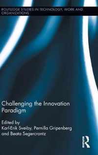 Challenging the Innovation Paradigm