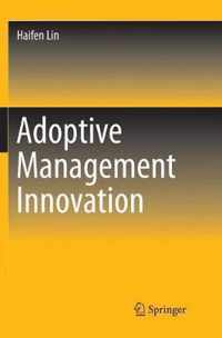 Adoptive Management Innovation