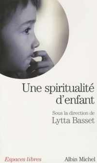 Une Spiritualite d'Enfant