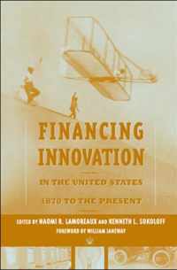 Financing Innovation in the United States, 1870 to Present