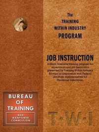 Training Within Industry: Job Instruction