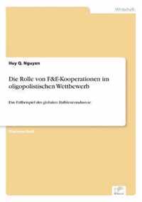 Die Rolle von F&E-Kooperationen im oligopolistischen Wettbewerb