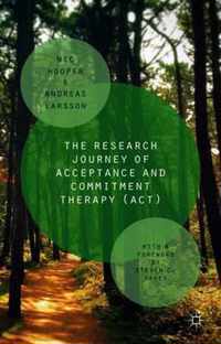 The Research Journey of Acceptance and Commitment Therapy Act