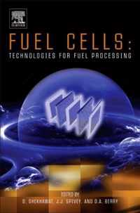 Fuel Cells: Technologies for Fuel Processing