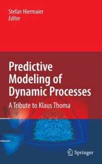 Predictive Modeling of Dynamic Processes