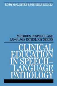 Clinical Education in Speech-Language Pathology