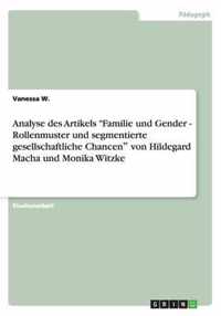 Analyse des Artikels Familie und Gender - Rollenmuster und segmentierte gesellschaftliche Chancen von Hildegard Macha und Monika Witzke