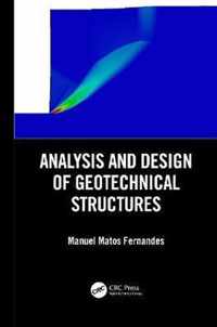 Analysis and design of geotechnical structures