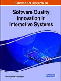 Handbook of Research on Software Quality Innovation in Interactive Systems