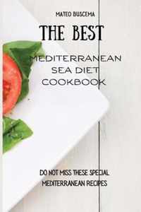 The Best Mediterranean Sea Diet Cookbook