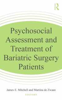 Psychosocial Assessment and Treatment of Bariatric Surgery Patients