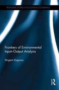 Frontiers of Environmental Input-Output Analysis