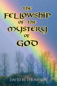 The Fellowship of the Mystery of God