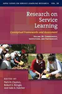 Research on Service Learning: Conceptual Frameworks and Assessments