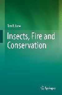 Insects, Fire and Conservation