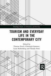 Tourism and Everyday Life in the Contemporary City