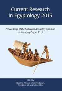 Current Research in Egyptology 16 (2015)