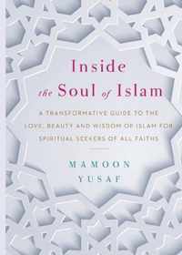 Inside the Soul of Islam