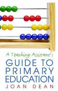 A Teaching Assistant's Guide to Primary Education