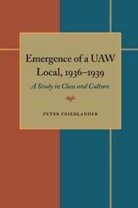 The Emergence of a UAW Local, 1936-1939