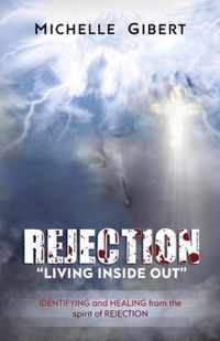 REJECTION Living Inside Out