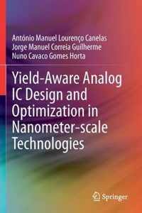 Yield-Aware Analog IC Design and Optimization in Nanometer-scale Technologies