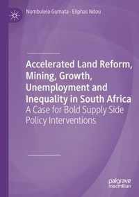 Accelerated Land Reform Mining Growth Unemployment and Inequality in South Af